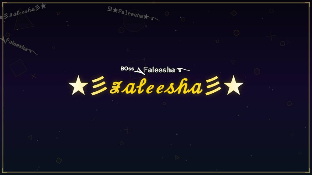 ★彡ℱ𝒶𝓁ℯℯ𝓈𝒽𝒶彡★ – Faleesha Stylish Name