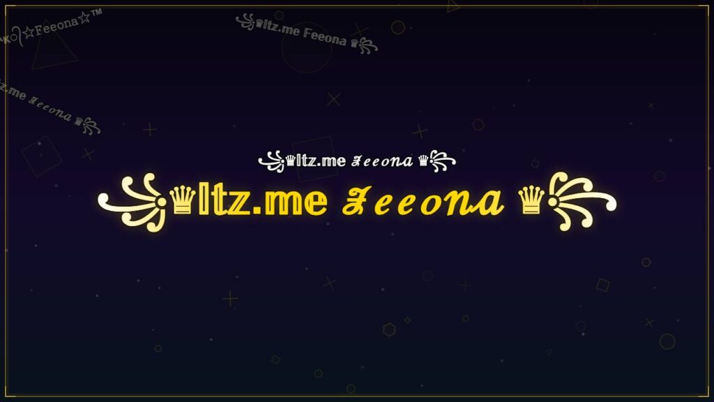 ꧁♛𝕀𝕥𝕫.𝕞𝕖 ℱℯℯℴ𝓃𝒶 ♛꧂ – Feeona Stylish Name