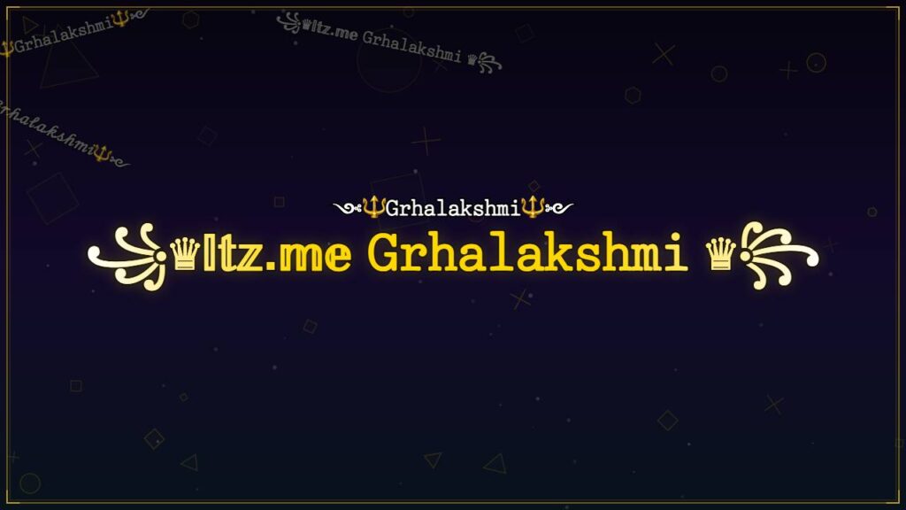 ꧁♛𝕀𝕥𝕫.𝕞𝕖 𝙶𝚛𝚑𝚊𝚕𝚊𝚔𝚜𝚑𝚖𝚒 ♛꧂ – Grhalakshmi Stylish Name