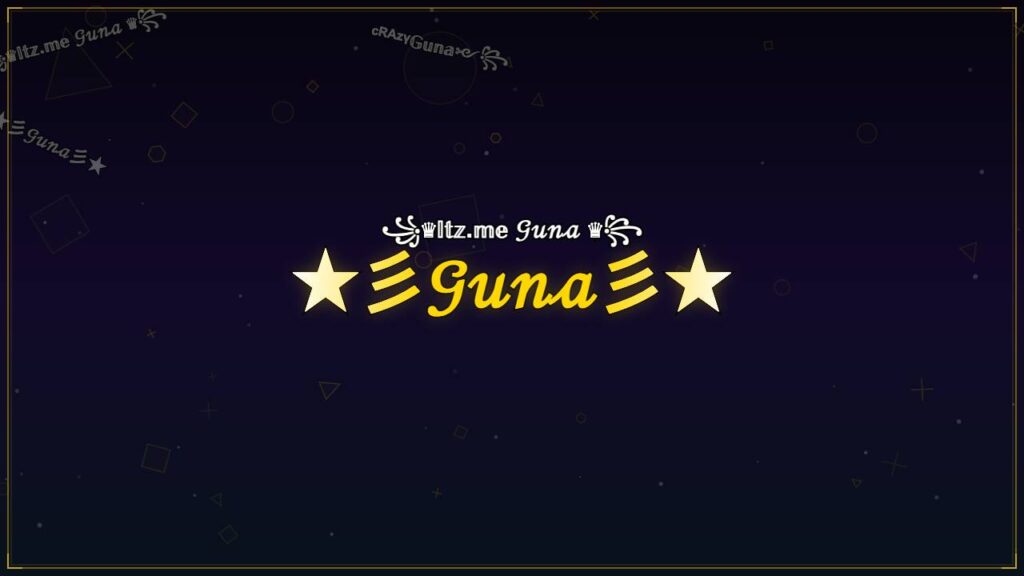 ★彡𝒢𝓊𝓃𝒶彡★ – Guna Stylish Name