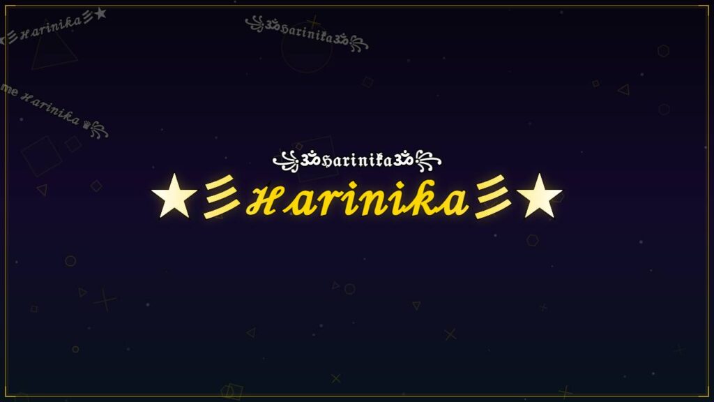 ★彡ℋ𝒶𝓇𝒾𝓃𝒾𝓀𝒶彡★ – Harinika Stylish Name