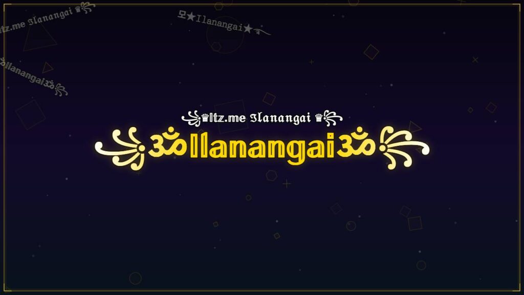 ꧁ॐ𝕀𝕝𝕒𝕟𝕒𝕟𝕘𝕒𝕚ॐ꧂ – Ilanangai Stylish Name