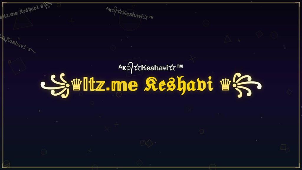 ꧁♛𝕀𝕥𝕫.𝕞𝕖 𝔎𝔢𝔰𝔥𝔞𝔳𝔦 ♛꧂ – Keshavi Stylish Name