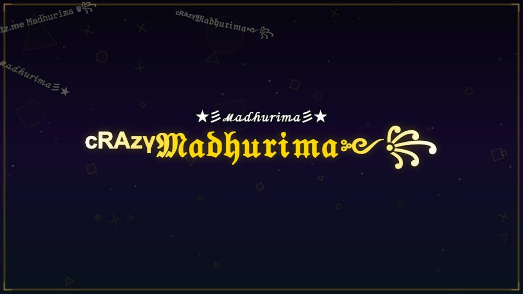 ᶜᴿᴬᶻᵞ𝔐𝔞𝔡𝔥𝔲𝔯𝔦𝔪𝔞༻꧂ – Madhurima Stylish Name