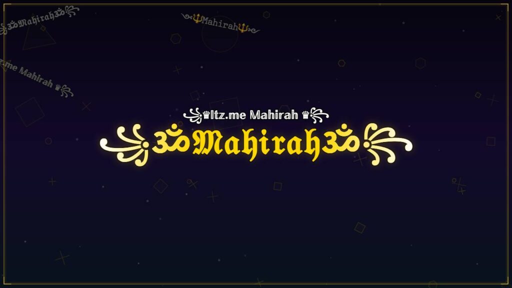 ꧁ॐ𝔐𝔞𝔥𝔦𝔯𝔞𝔥ॐ꧂ – Mahirah Stylish Name