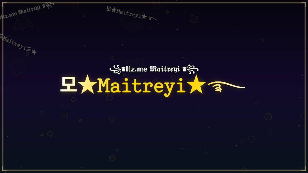 모★𝙼𝚊𝚒𝚝𝚛𝚎𝚢𝚒★࿐ – Maitreyi Stylish Name