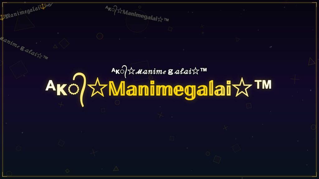 ᴬᴋ᭄☆𝕄𝕒𝕟𝕚𝕞𝕖𝕘𝕒𝕝𝕒𝕚☆™ – Manimegalai Stylish Name