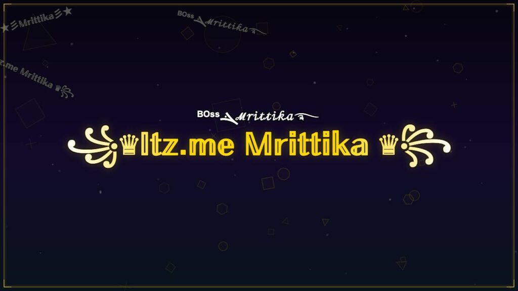 ꧁♛𝕀𝕥𝕫.𝕞𝕖 𝕄𝕣𝕚𝕥𝕥𝕚𝕜𝕒 ♛꧂ – Mrittika Stylish Name