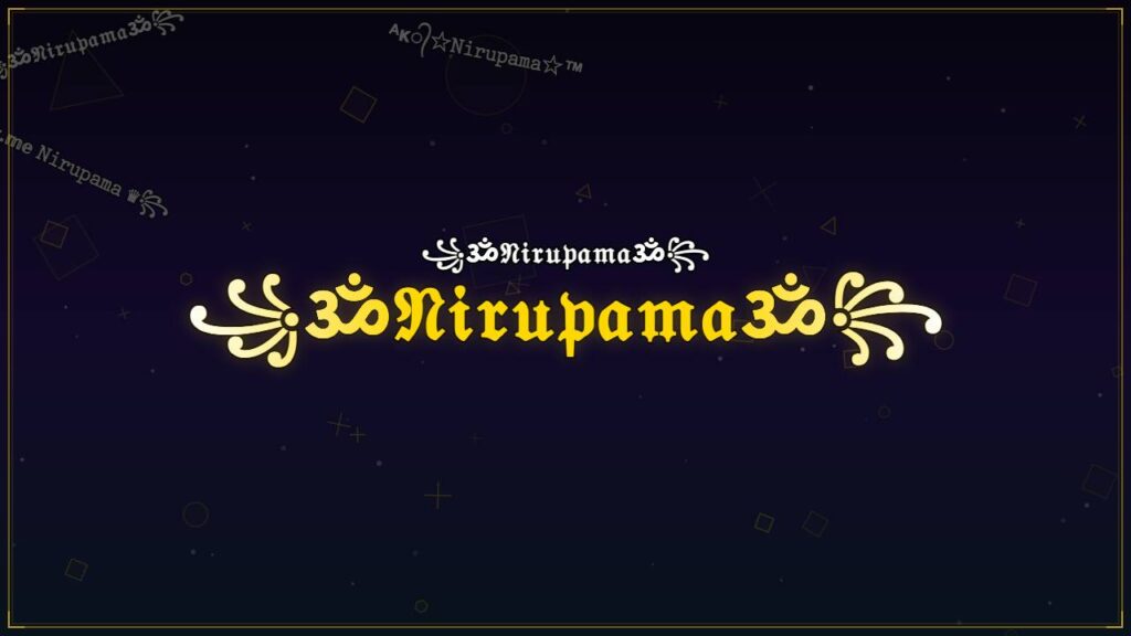 ꧁ॐ𝔑𝔦𝔯𝔲𝔭𝔞𝔪𝔞ॐ꧂ – Nirupama Stylish Name