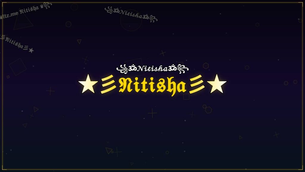 ★彡𝔑𝔦𝔱𝔦𝔰𝔥𝔞彡★ – Nitisha Stylish Name