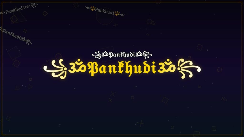 ꧁ॐ𝔓𝔞𝔫𝔨𝔥𝔲𝔡𝔦ॐ꧂ – Pankhudi Stylish Name