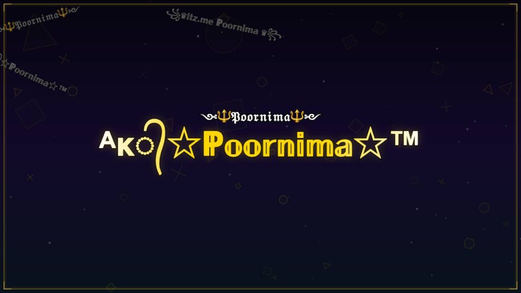 ᴬᴋ᭄☆ℙ𝕠𝕠𝕣𝕟𝕚𝕞𝕒☆™ – Poornima Stylish Name