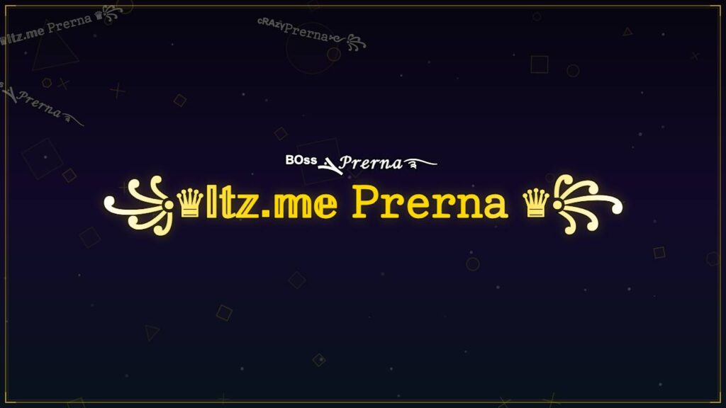 ꧁♛𝕀𝕥𝕫.𝕞𝕖 𝙿𝚛𝚎𝚛𝚗𝚊 ♛꧂ – Prerna Stylish Name