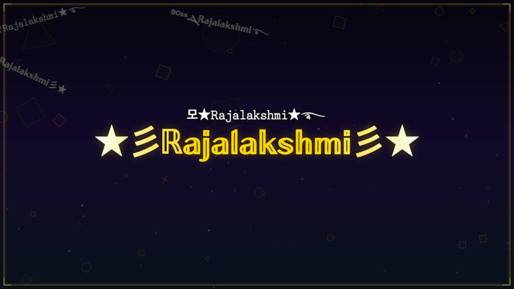 ★彡ℝ𝕒𝕛𝕒𝕝𝕒𝕜𝕤𝕙𝕞𝕚彡★ – Rajalakshmi Stylish Name