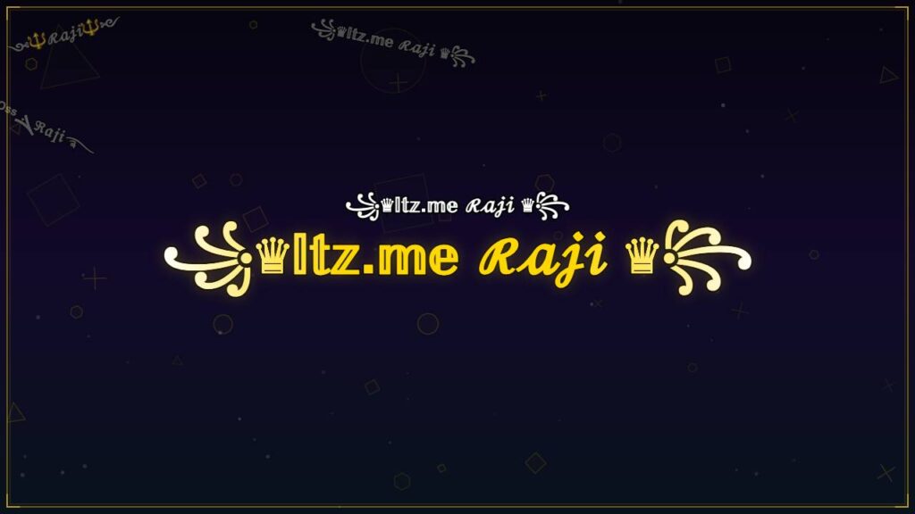 ꧁♛𝕀𝕥𝕫.𝕞𝕖 ℛ𝒶𝒿𝒾 ♛꧂ – Raji Stylish Name