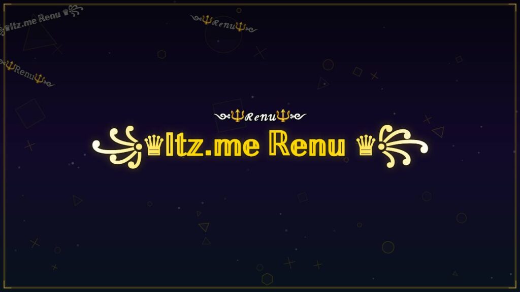 ꧁♛𝕀𝕥𝕫.𝕞𝕖 ℝ𝕖𝕟𝕦 ♛꧂ – Renu Stylish Name