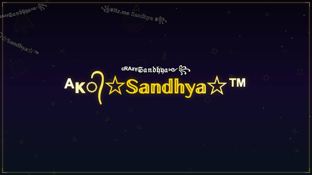 ᴬᴋ᭄☆𝕊𝕒𝕟𝕕𝕙𝕪𝕒☆™ – Sandhya Stylish Name