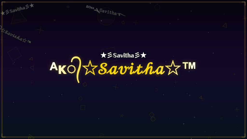 ᴬᴋ᭄☆𝒮𝒶𝓋𝒾𝓉𝒽𝒶☆™ – Savitha Stylish Name