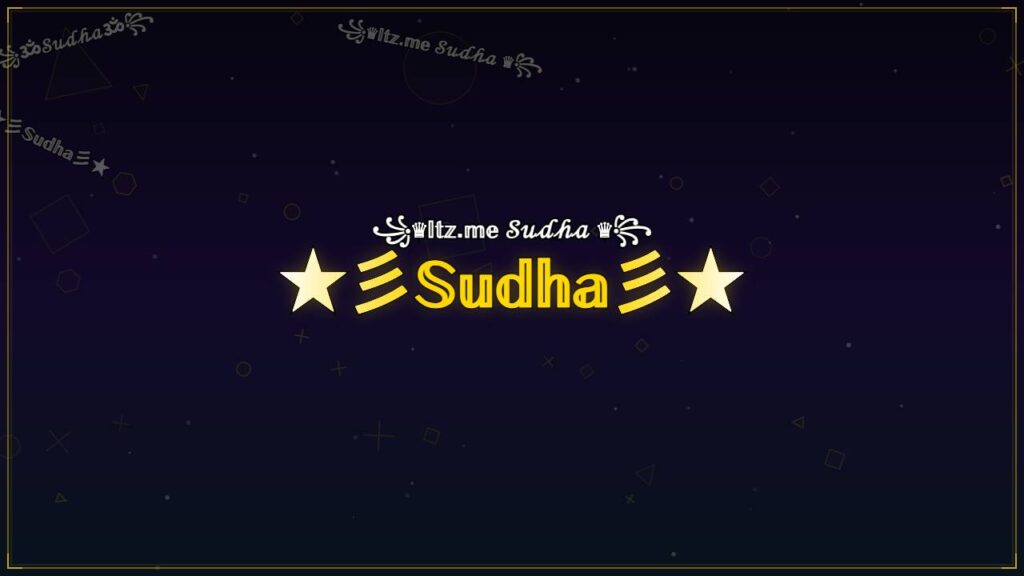 ★彡𝕊𝕦𝕕𝕙𝕒彡★ – Sudha Stylish Name