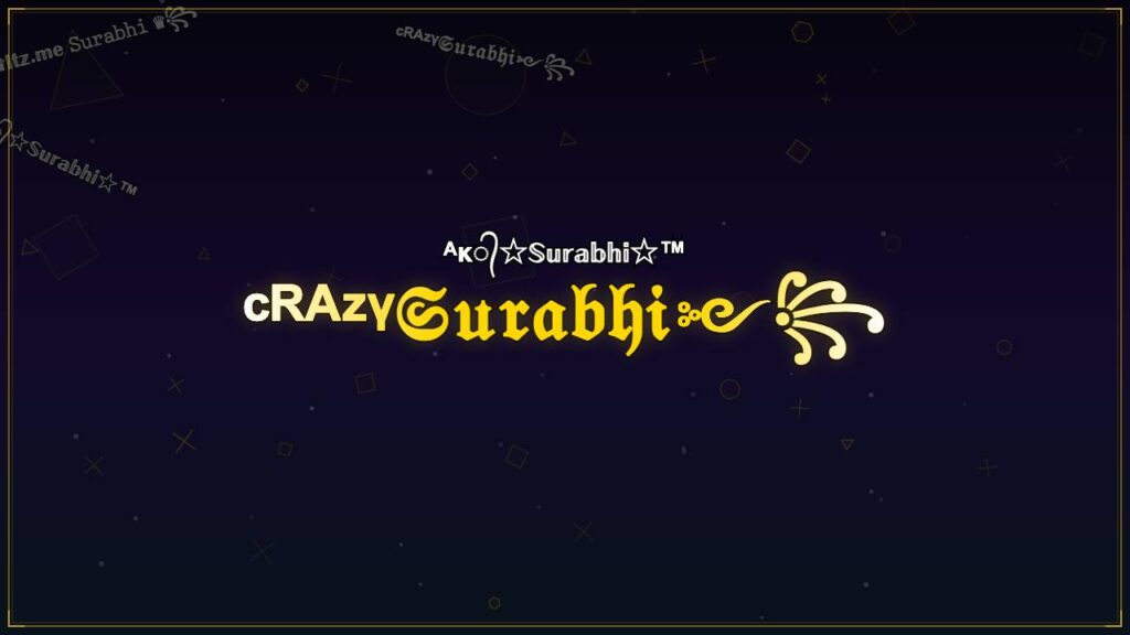 ᶜᴿᴬᶻᵞ𝔖𝔲𝔯𝔞𝔟𝔥𝔦༻꧂ – Surabhi Stylish Name