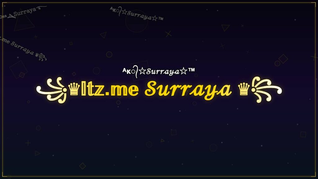 ꧁♛𝕀𝕥𝕫.𝕞𝕖 𝒮𝓊𝓇𝓇𝒶𝓎𝒶 ♛꧂ – Surraya Stylish Name