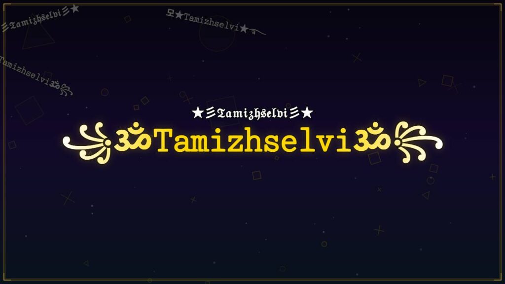 ꧁ॐ𝚃𝚊𝚖𝚒𝚣𝚑𝚜𝚎𝚕𝚟𝚒ॐ꧂ – Tamizhselvi Stylish Name