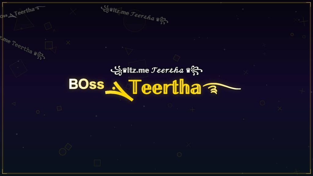 ᴮᴼˢˢܔ𝕋𝕖𝕖𝕣𝕥𝕙𝕒࿐ – Teertha Stylish Name