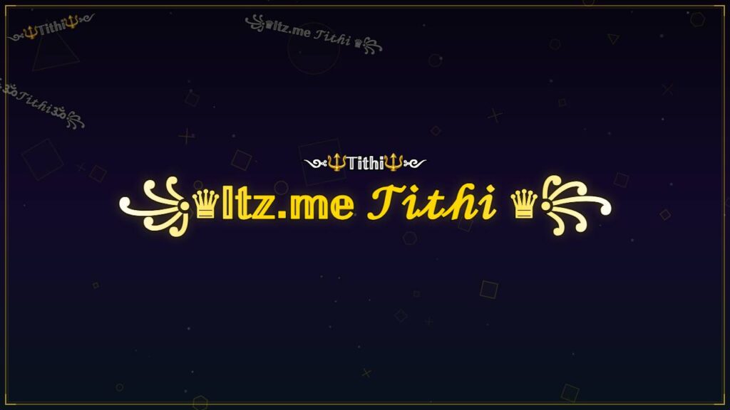 ꧁♛𝕀𝕥𝕫.𝕞𝕖 𝒯𝒾𝓉𝒽𝒾 ♛꧂ – Tithi Stylish Name