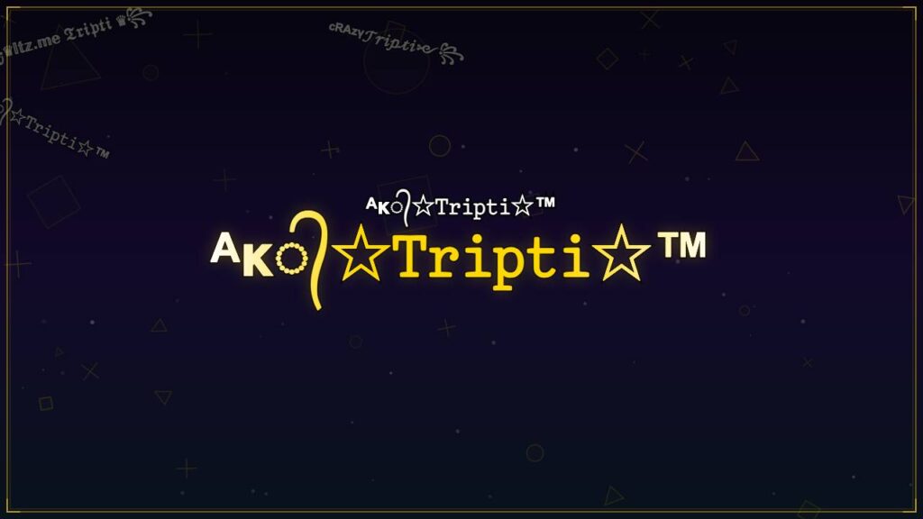 ᴬᴋ᭄☆𝚃𝚛𝚒𝚙𝚝𝚒☆™ – Tripti Stylish Name