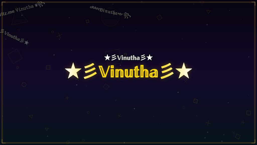★彡𝕍𝕚𝕟𝕦𝕥𝕙𝕒彡★ – Vinutha Stylish Name