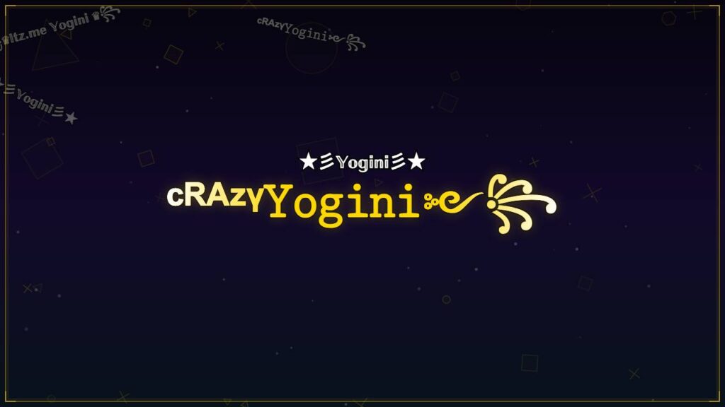 ᶜᴿᴬᶻᵞ𝚈𝚘𝚐𝚒𝚗𝚒༻꧂ – Yogini Stylish Name