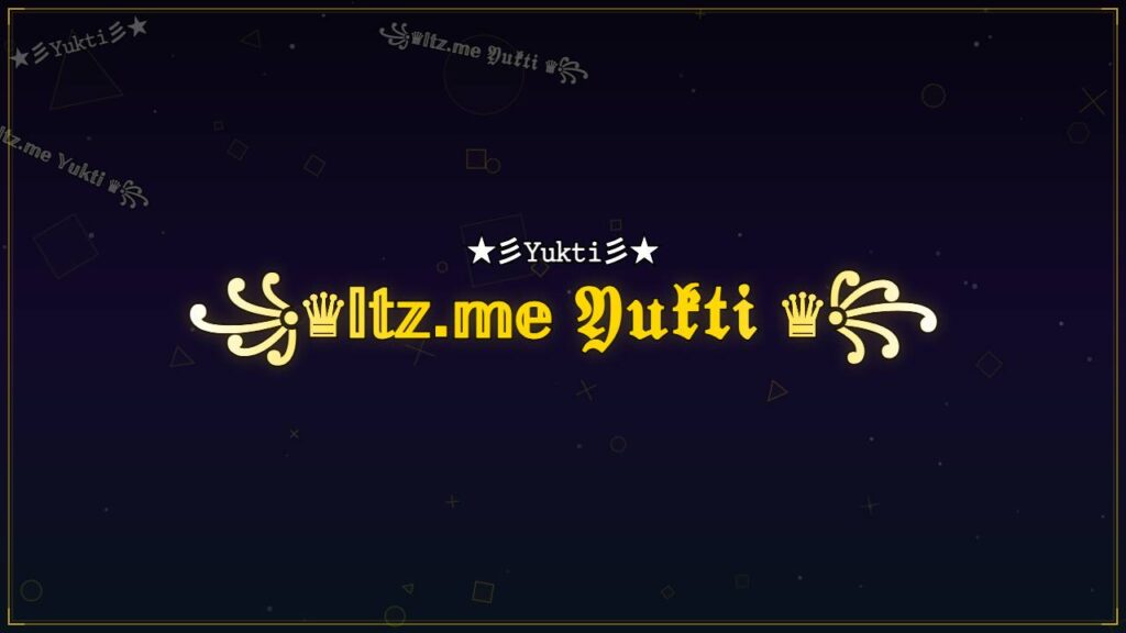 ꧁♛𝕀𝕥𝕫.𝕞𝕖 𝔜𝔲𝔨𝔱𝔦 ♛꧂ – Yukti Stylish Name