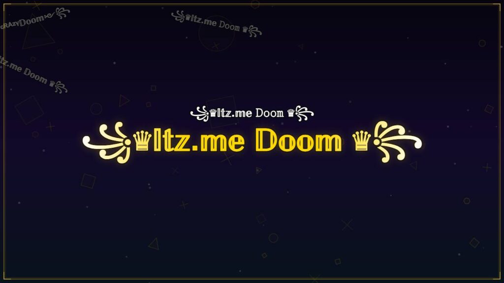 ꧁♛𝕀𝕥𝕫.𝕞𝕖 𝔻𝕠𝕠𝕞 ♛꧂ – Doom Stylish Name