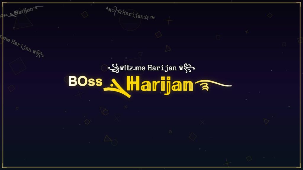 ᴮᴼˢˢܔℍ𝕒𝕣𝕚𝕛𝕒𝕟࿐ – Harijan Stylish Name