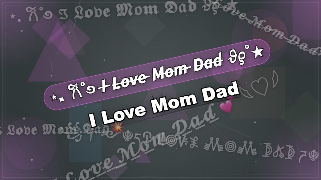 I Love Mom Dad Stylish Name – ⋆˚✿🍒เ ℓσѵε ɱσɱ ∂α∂𐙚⋆˚